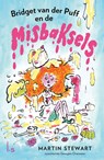 Bridget van der Puff en de misbaksels - Martin Stewart - 9789021040745