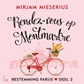 Rendez-vous op Montmartre - Mirjam Mieserius - 9789021041537