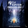 Mus en kapitein Kwaadbaard en De wraak van de furie - Kevin Hassing ; Linde Faas - 9789021043807