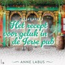 Het recept voor geluk in de Ierse pub - Anne Labus - 9789021043951