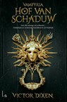 Hof van Schaduw - Victor Dixen - 9789021044330