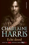 Echt dood - Charlaine Harris - 9789021046549