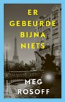 Er gebeurde bijna niets - Meg Rosoff - 9789021048871