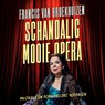 Schandalig mooie opera - Francis van Broekhuizen - 9789021052229