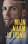 Mijn naam is Edino - Edino van Dorsten - 9789021054087
