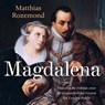 Magdalena - Matthias Rozemond - 9789021054827