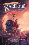 De avonturen van Kareltje (toen hij nog niet krom stond) - Kevin Hassing - 9789021058078
