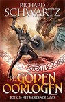 De Godenoorlogen 3 - Het Bloedende Land - Richard Schwartz - 9789021058382