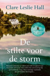 De stilte voor de storm, Clare Leslie Hall -  - 9789021058757