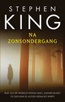 Na zonsondergang - Stephen King - 9789021062440