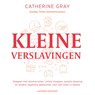 Kleine verslavingen - Catherine Gray - 9789021062723