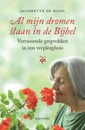 Al mijn dromen staan in de Bijbel - Jacomette de Blois - 9789021143873