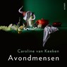 Avondmensen - Caroline van Keeken - 9789021342467