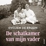 De schatkamer van mijn vader - Evelien de Bruijn - 9789021344256