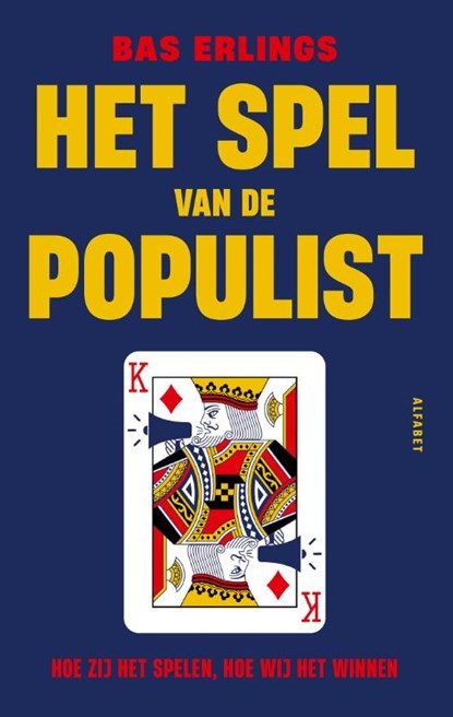 Het spel van de populist, Bas Erlings - Ebook - 9789021344348
