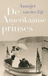 De Amerikaanse prinses - Annejet van der Zijl - 9789021400730