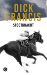 Stootkracht - Dick Francis - 9789021402703