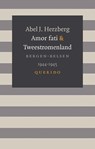 Amor fati & Tweestromenland - Abel J. Herzberg - 9789021404189