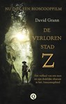 De verloren stad Z - David Grann - 9789021404325