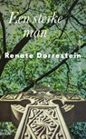 Een sterke man - Renate Dorrestein - 9789021406787