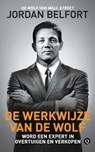 De werkwijze van de Wolf - Jordan Belfort - 9789021407210