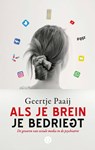 Als je brein je bedriegt - Geertje Paaij - 9789021409184