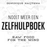 Nooit meer een zelfhulpboek - Dominique Haijtema - 9789021417769