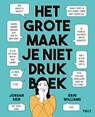 Het grote maak-je-niet-drukboek - Jordan Reid ; Erin Williams - 9789021417868