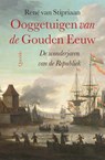 Ooggetuigen van de Gouden Eeuw - René van Stipriaan - 9789021418643