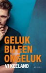 Geluk bij een ongeluk - Vi Keeland - 9789021420943