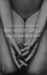Ave verum corpus - Désanne van Brederode - 9789021444185