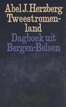 Tweestromenland - Abel J. Herzberg - 9789021444840
