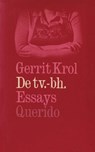 De tv.-bh - Gerrit Krol - 9789021445212