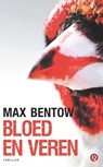 Bloed en veren - Max Bentow - 9789021446516