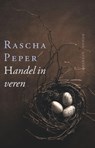 Handel in veren - Rascha Peper - 9789021447711