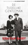 De tijdelijke gentleman - Sebastian Barry - 9789021454948