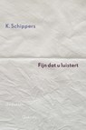 Fijn dat u luistert - K. Schippers - 9789021456072
