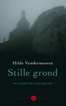 Stille grond - Hilde Vandermeeren - 9789021458632
