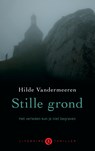 Stille grond - Hilde Vandermeeren - 9789021458649