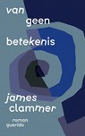 Van geen betekenis - James Clammer - 9789021460222