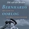 Bernhards oorlog - Dik van der Meulen - 9789021474397