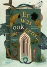 Er was ook eens… - Milouska Meulens - 9789021479194