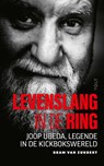 Levenslang in de ring - Bram van Zundert ; Joop Ubeda - 9789021480695