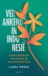 Verankerd in Indonesië - Laura Weeda - 9789021485546