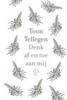 Denk af en toe aan mij - Toon Tellegen - 9789021487441