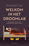 Welkom in het droomlab - Michelle Carr - 9789021488172