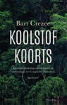 Koolstofkoorts - Bart Crezee - 9789021489285