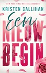 Een nieuw begin - Kristen Callihan ; Roos Raakt - 9789021489988