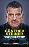 Ongefilterd - Günther Steiner - 9789021497983
