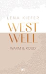 Westwell: warm en koud - Lena Kiefer - 9789021498157
